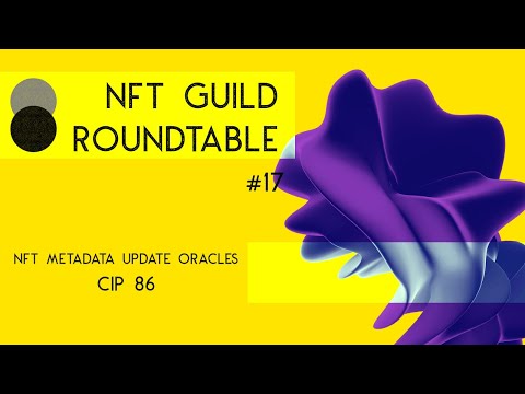 NFT Metadata Update Oracles - CIP 86 - NFT Guild RoundTable #17