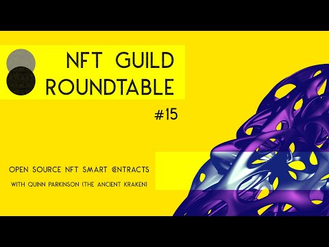 Open-Source Smart Contracts - NFT Guild Round Table #15