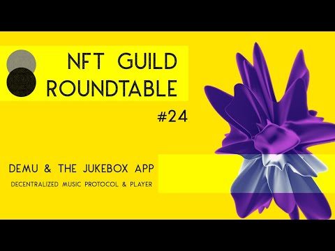 DEMU - The Decentralised Music Protocol and the Jukebox Music Player - NFT Guild Roundtable 24